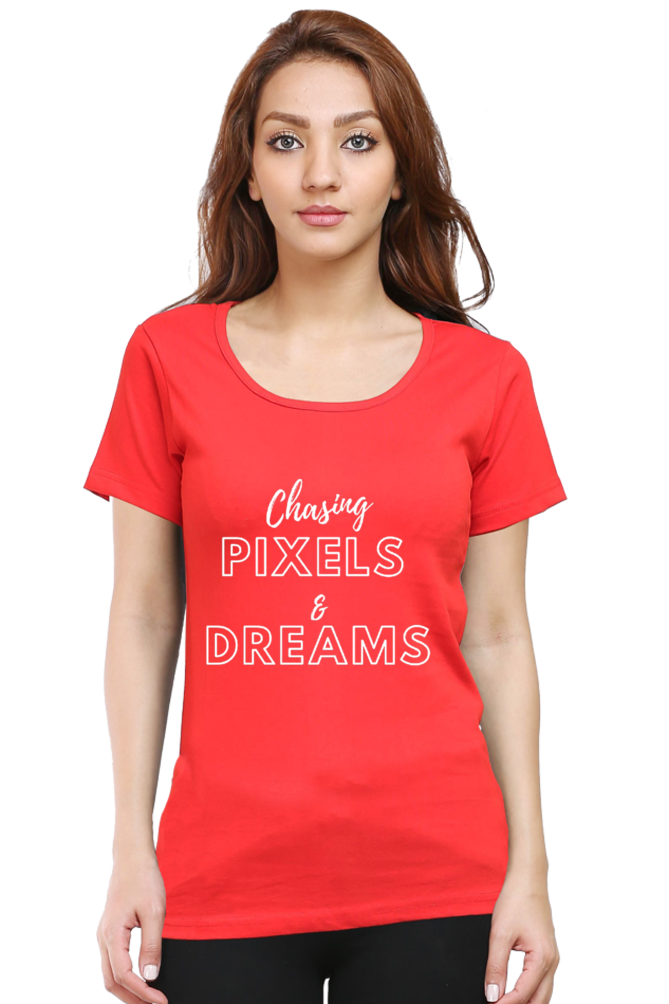 Chasing Pixels and Dreams Women Darker Shade Round Neck T-shirt