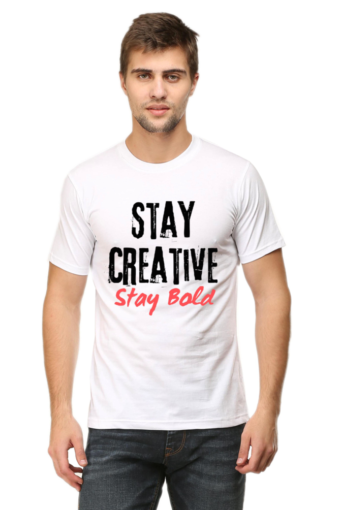 Stay Creative Stay Bold Men's Lighter Shade Round Neck T-shirt