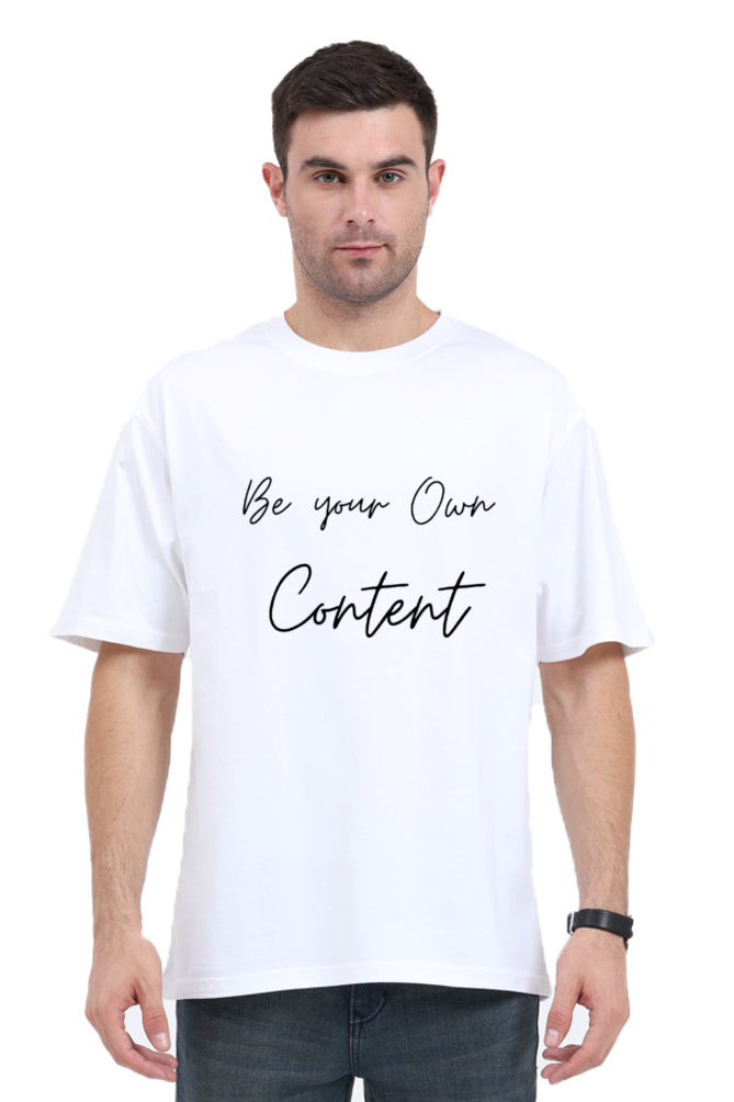 Be Your Own Content Oversized Unisex Lighter Shade T-shirt