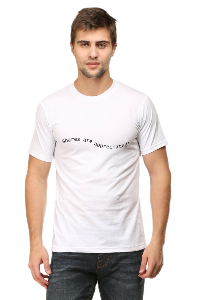 Shares Are Appreciated Darker Shade Men's Round Neck T-shirt