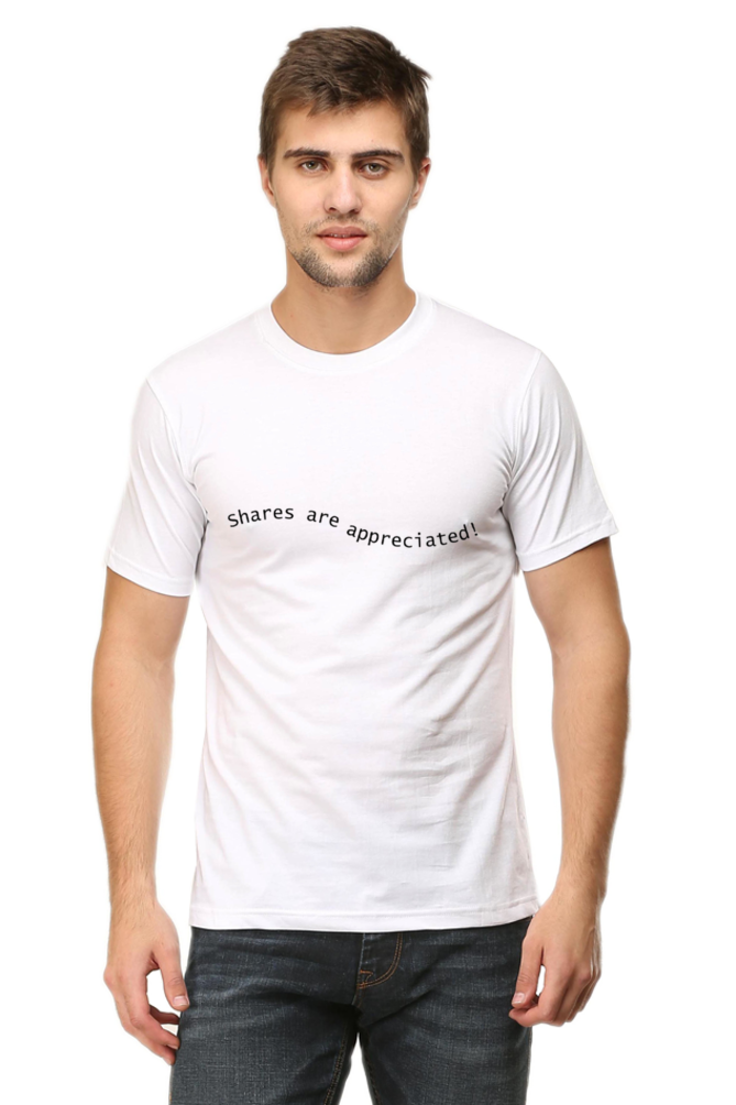 Shares Are Appreciated Darker Shade Men's Round Neck T-shirt