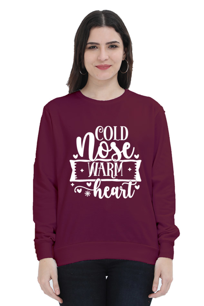 Cold Nose Warm Heart Sweatshirt for Women