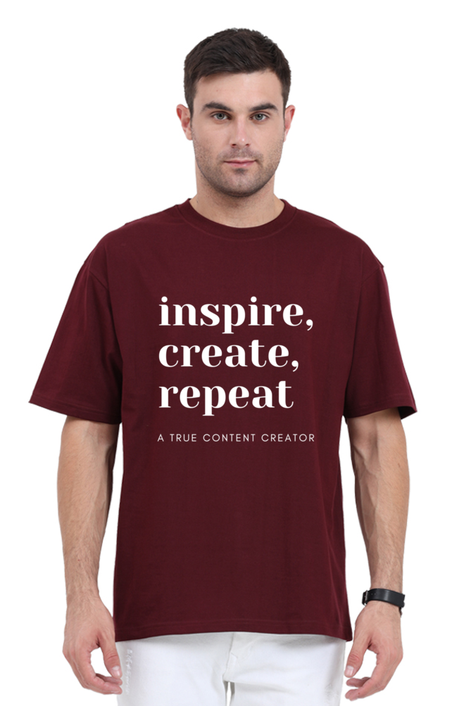 Inspire Create Repeat - A True Content Creator Oversized Unisex Darker Shade T-Shirt