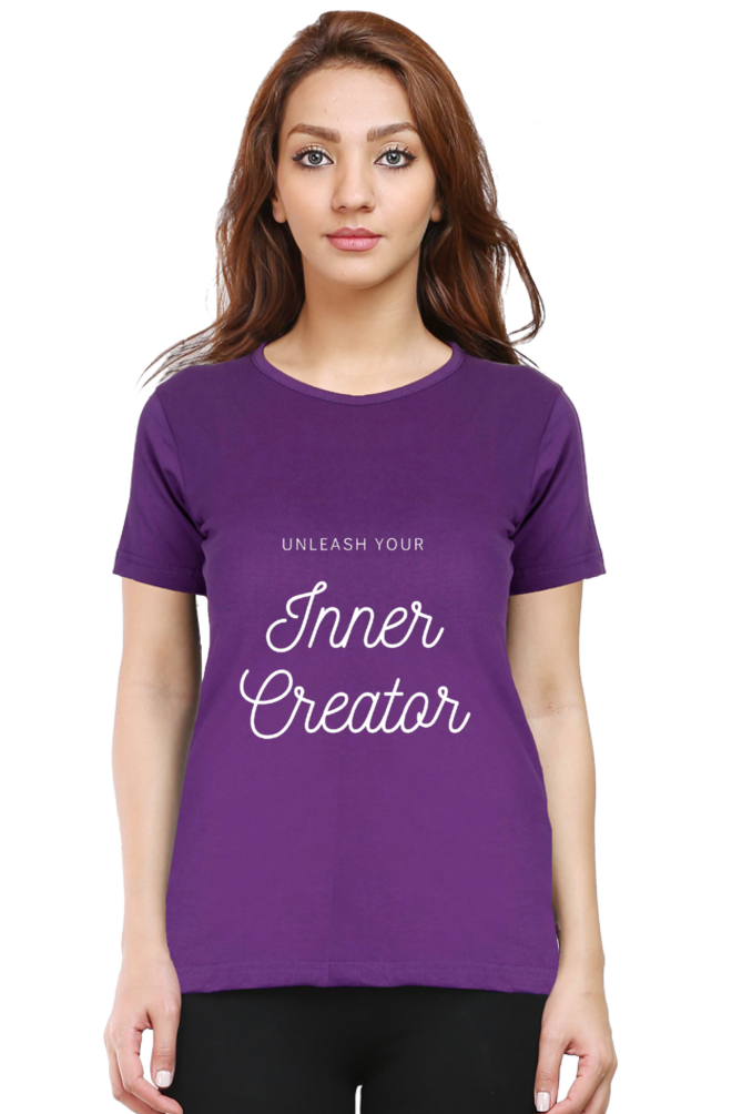 Unleash Your Inner Creator Darker Shade Women's Round Neck T-shirt