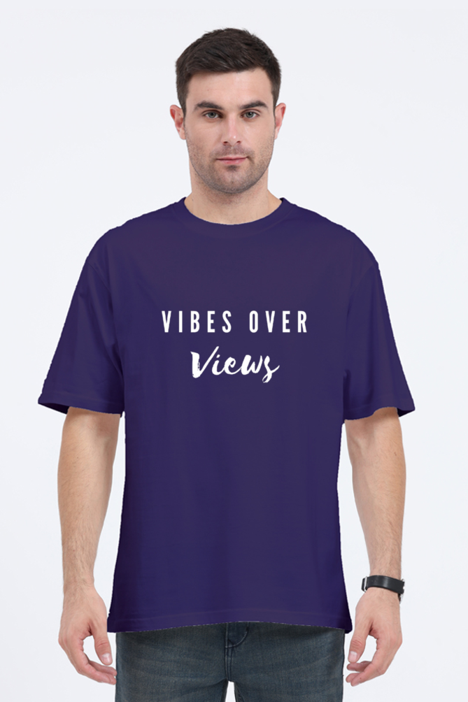 Vibes Over Views Darker Shade Unisex Round Neck T-shirt
