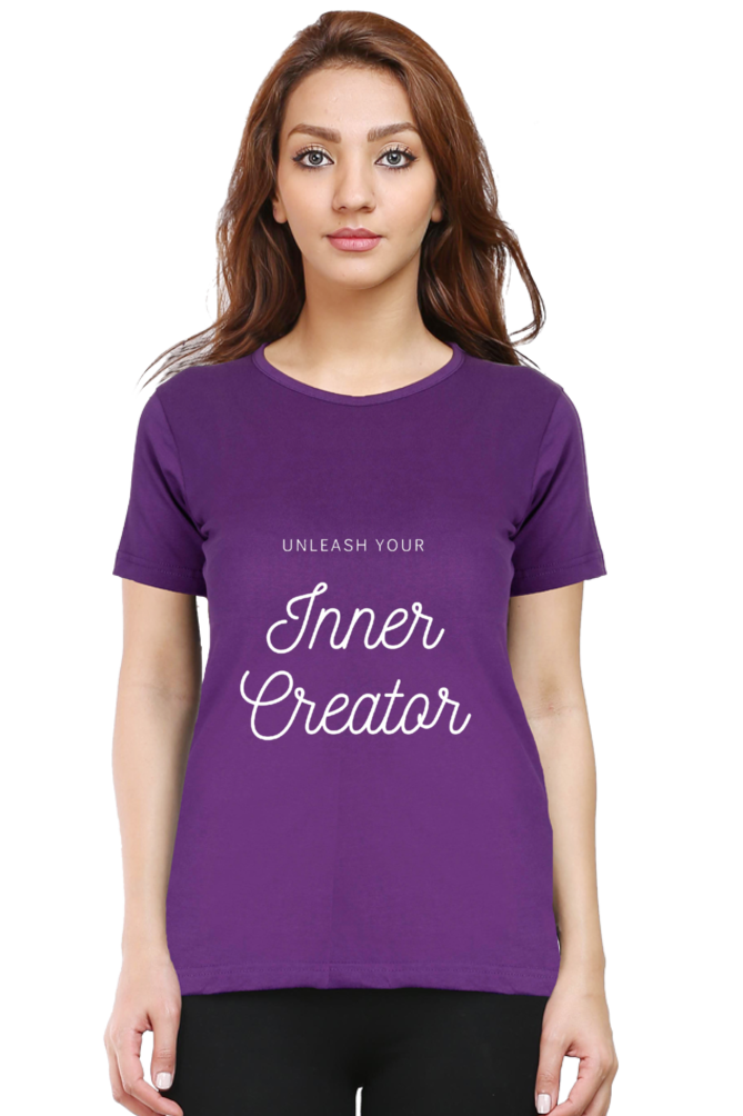 Unleash Your Inner Creator Darker Shade Women's Round Neck T-shirt