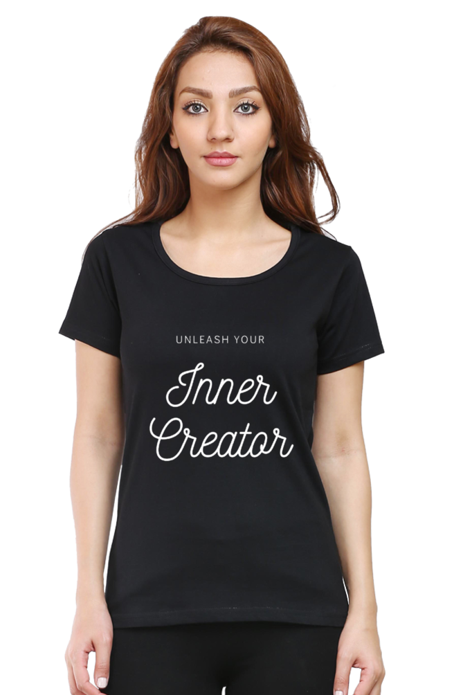 Unleash Your Inner Creator Darker Shade Women's Round Neck T-shirt