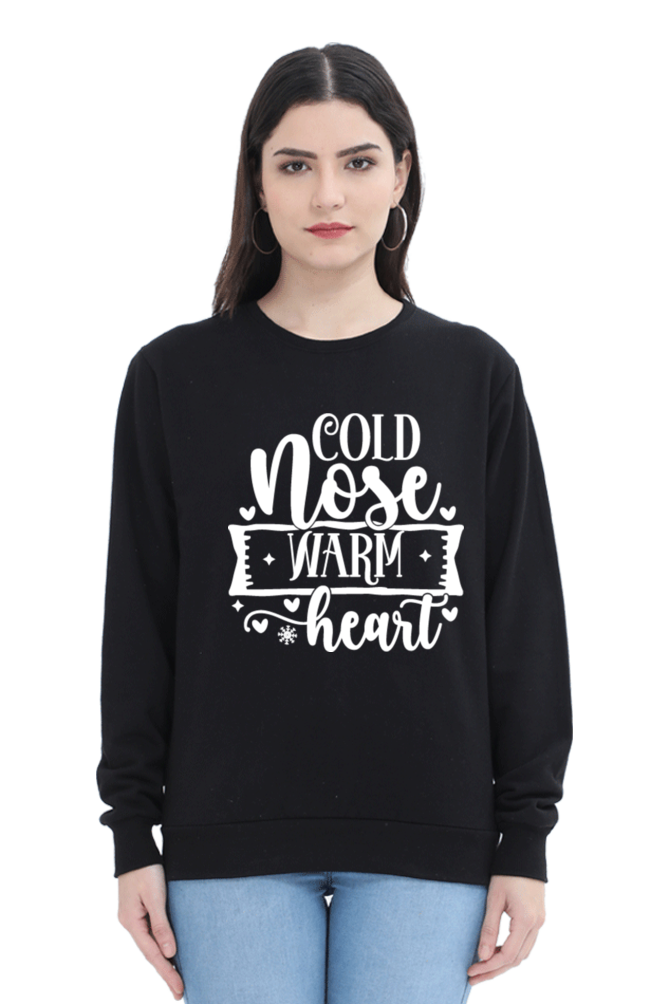 Cold Nose Warm Heart Sweatshirt for Women