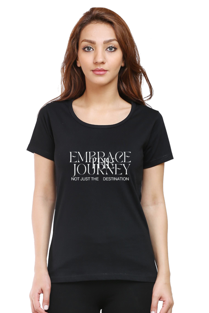 Bold and Confident Embrace the Journey Women's Cotton Blend T-Shirt