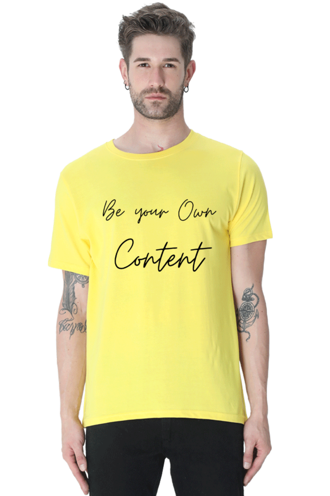 Be Your Own Content Men's Round Neck Lighter Shade T-Shirt