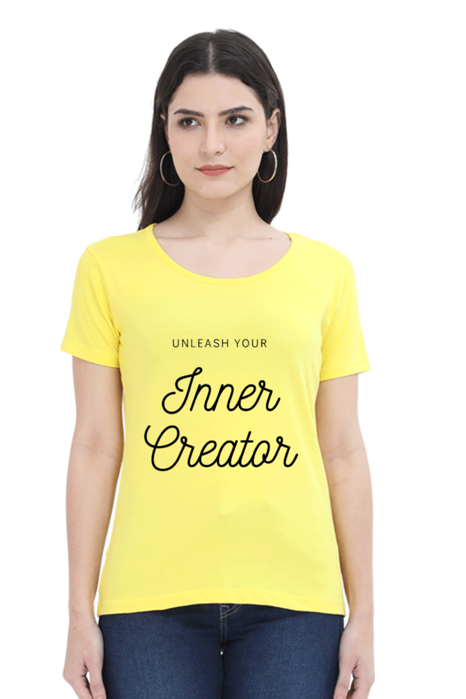 Unleash Your Inner Creator Lighter Shade Women's Round Neck T-shirt