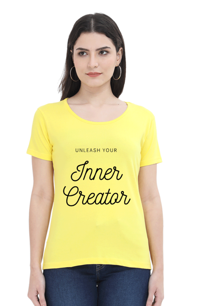 Unleash Your Inner Creator Lighter Shade Women's Round Neck T-shirt