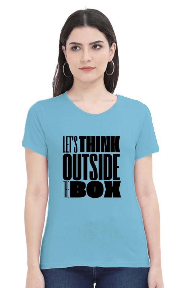 Lets think outside the box Women's Light Shade Round Neck T-shirt