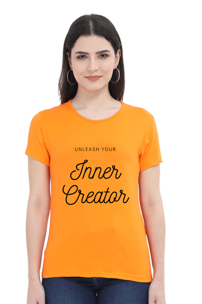 Unleash Your Inner Creator Lighter Shade Women's Round Neck T-shirt