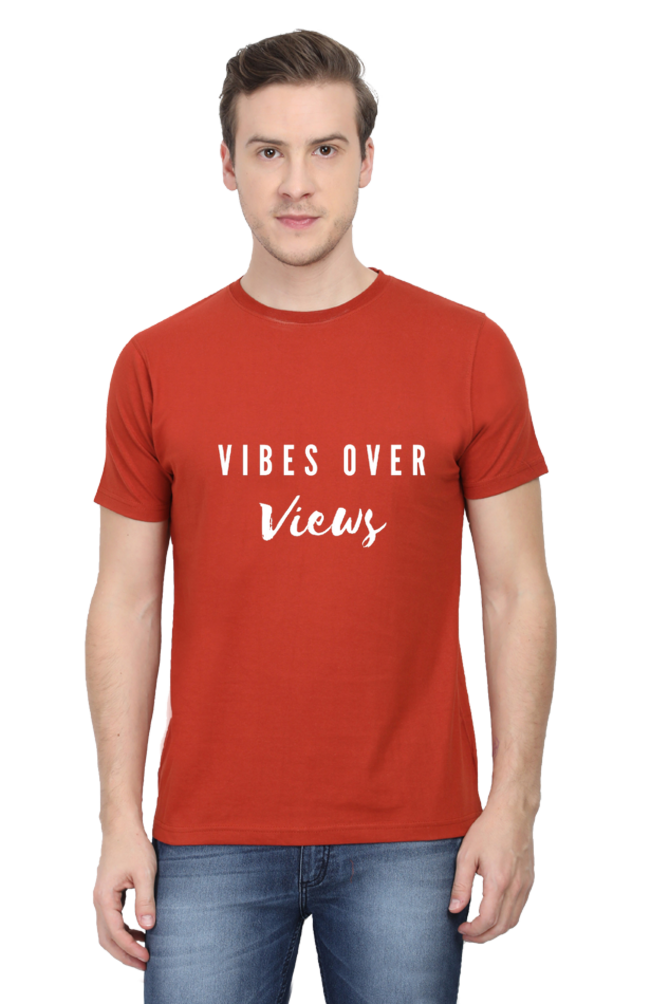 Vibes Over Views Darker Shade Men's Round Neck T-shirt