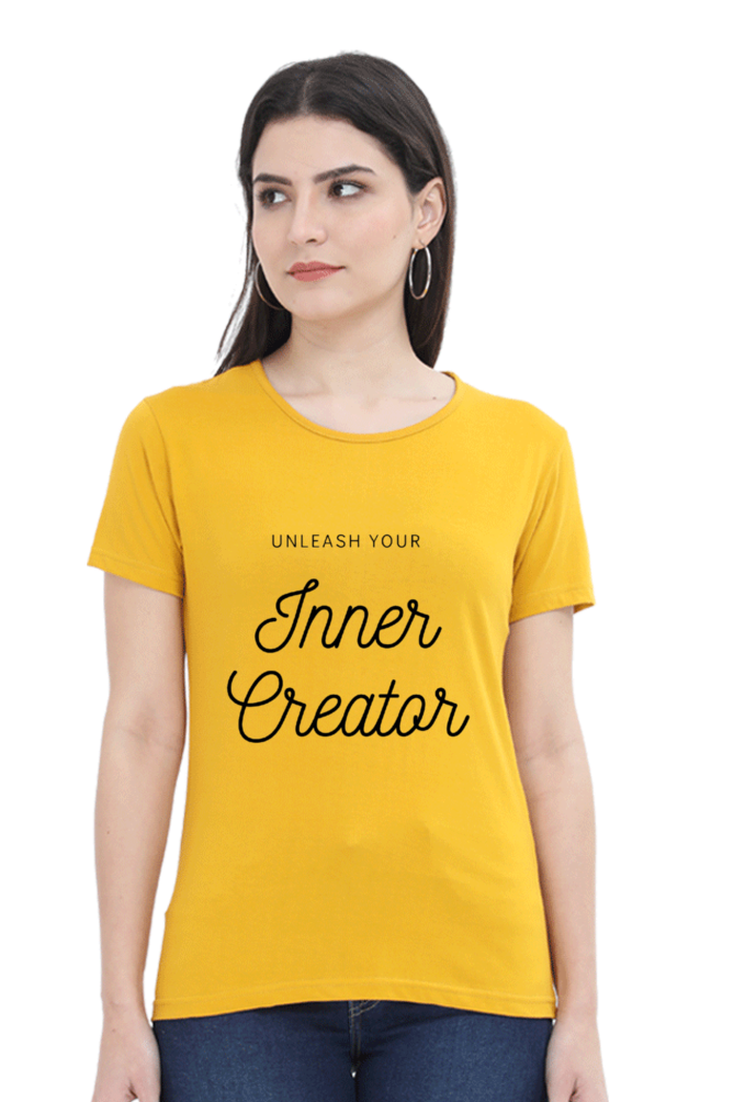 Unleash Your Inner Creator Lighter Shade Women's Round Neck T-shirt