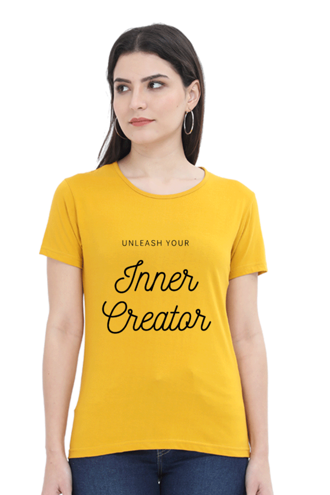 Unleash Your Inner Creator Lighter Shade Women's Round Neck T-shirt