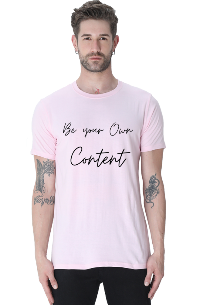 Be Your Own Content Men's Round Neck Lighter Shade T-Shirt