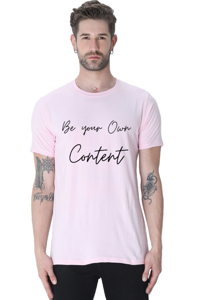 Be Your Own Content Men's Round Neck Lighter Shade T-Shirt