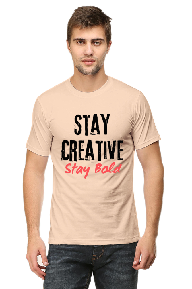 Stay Creative Stay Bold Men's Lighter Shade Round Neck T-shirt