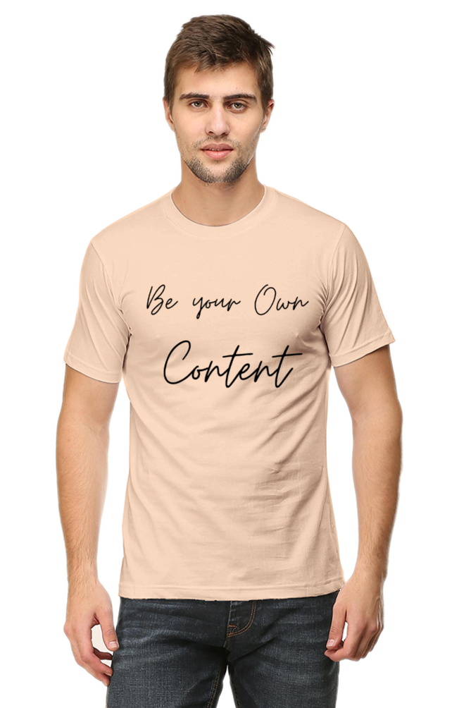 Be Your Own Content Men's Round Neck Lighter Shade T-Shirt