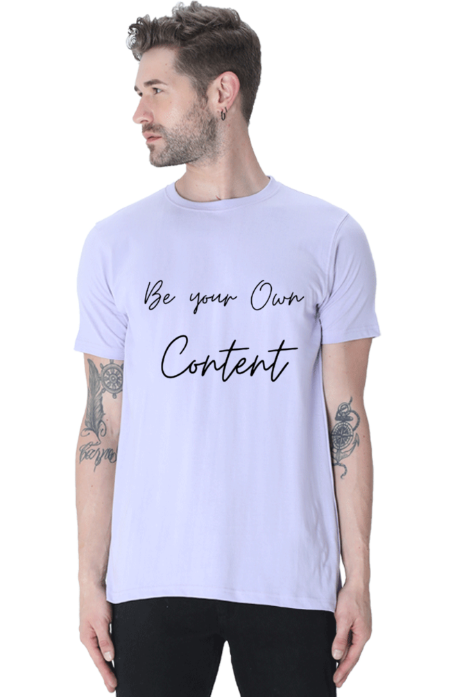Be Your Own Content Men's Round Neck Lighter Shade T-Shirt