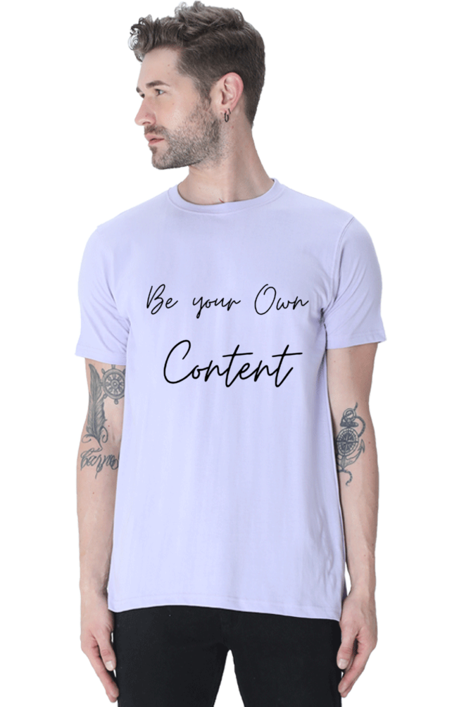 Be Your Own Content Men's Round Neck Lighter Shade T-Shirt