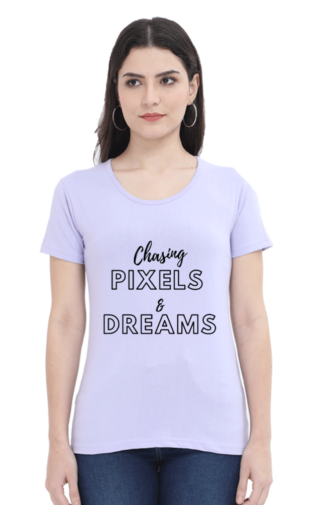 Chasing Pixels And Dreams Womens Round Neck Lighter Shade T-shirt