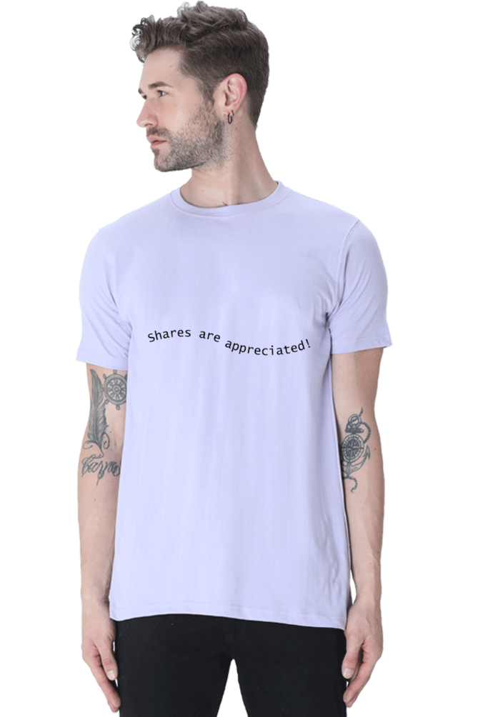 Shares Are Appreciated Darker Shade Men's Round Neck T-shirt