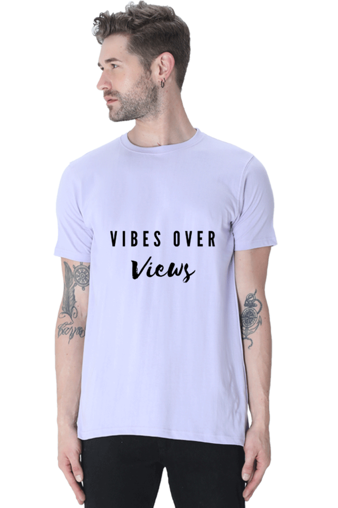 Vibes Over Views Lighter Shade Men's Round Neck T-shirt