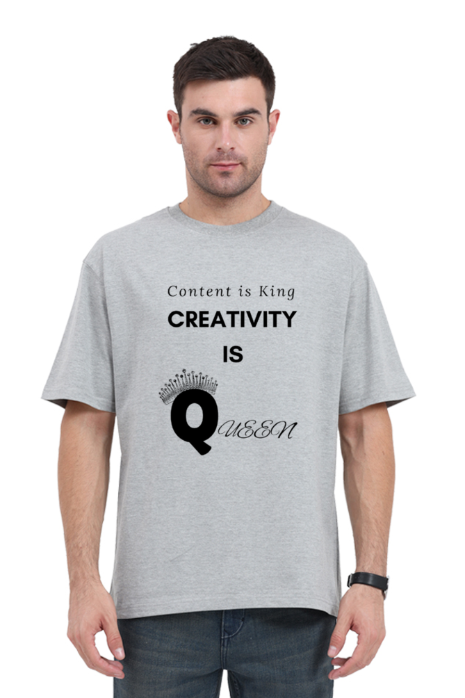 Content is King Creativity is Queen Unisex Lighter Shade Round Neck T-shirt