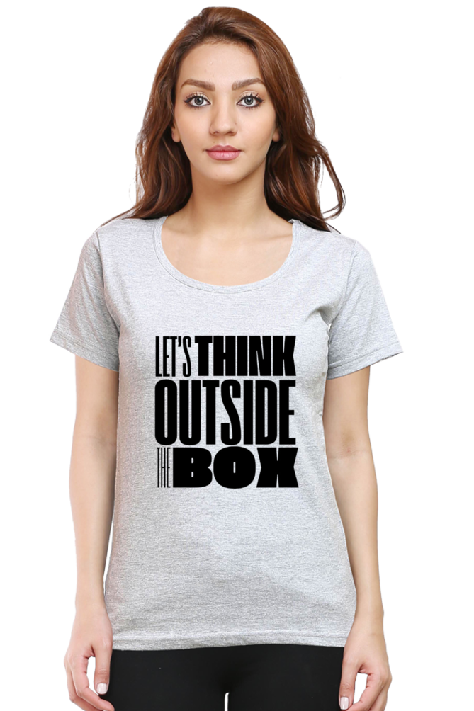 Lets think outside the box Women's Light Shade Round Neck T-shirt