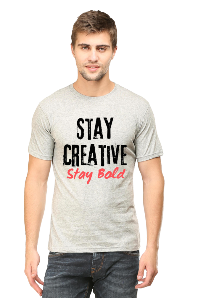 Stay Creative Stay Bold Men's Lighter Shade Round Neck T-shirt