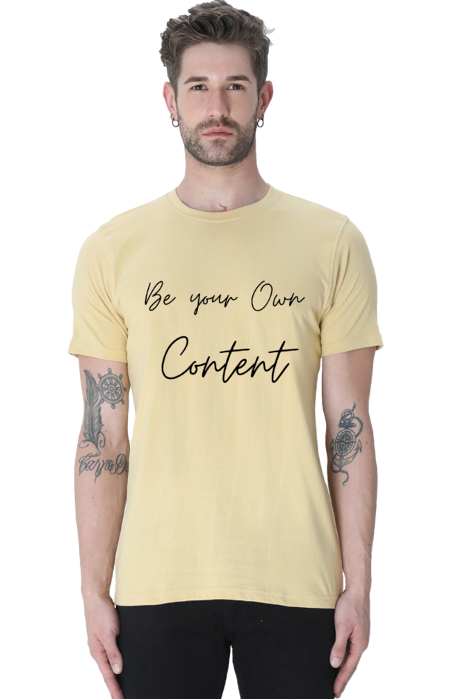 Be Your Own Content Men's Round Neck Lighter Shade T-Shirt