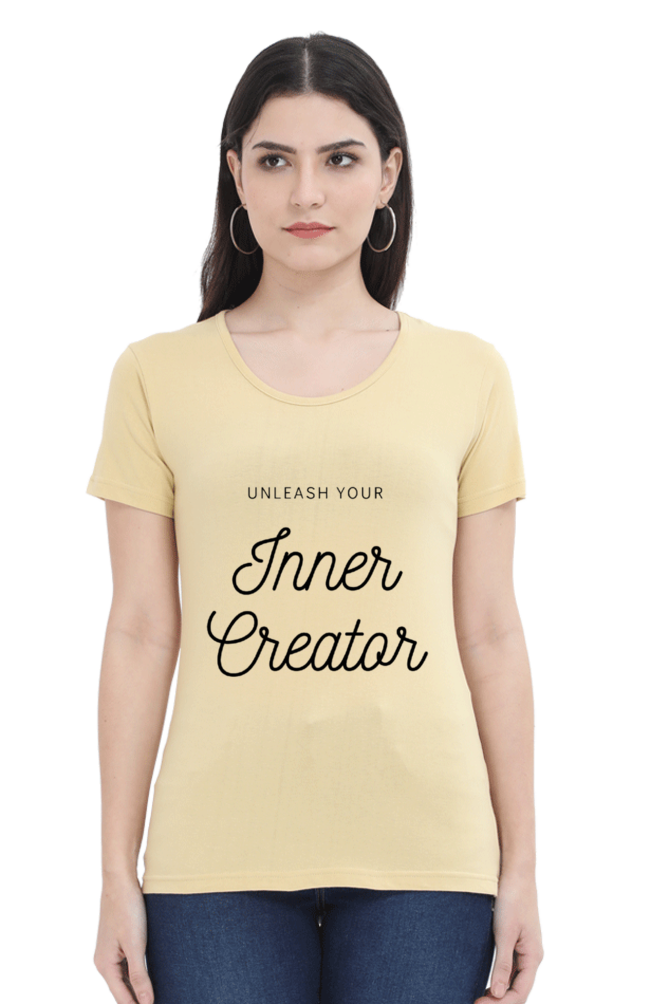 Unleash Your Inner Creator Lighter Shade Women's Round Neck T-shirt