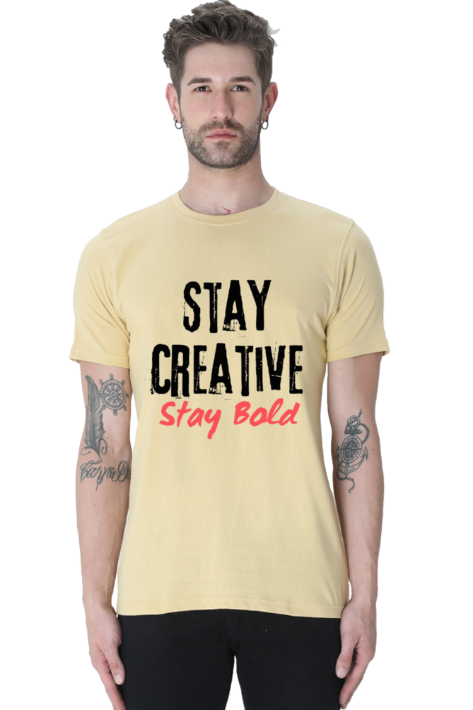 Stay Creative Stay Bold Men's Lighter Shade Round Neck T-shirt