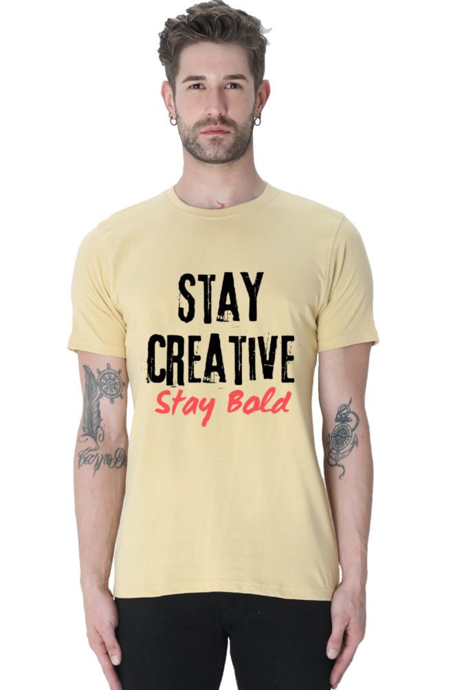 Stay Creative Stay Bold Men's Lighter Shade Round Neck T-shirt