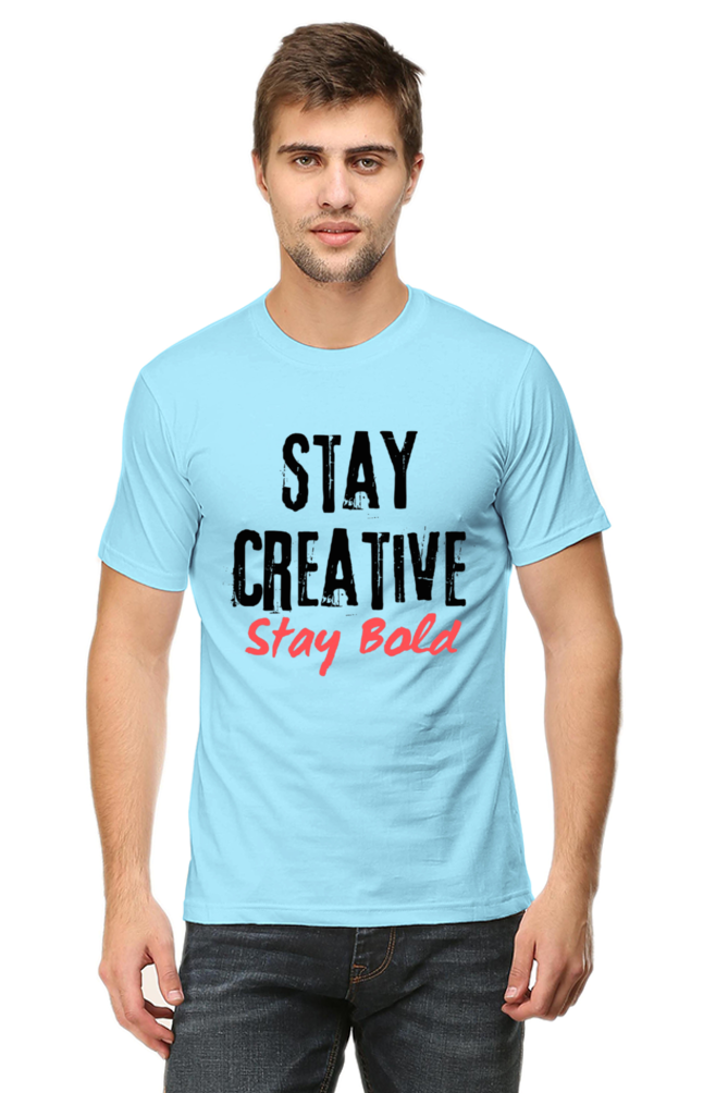 Stay Creative Stay Bold Men's Lighter Shade Round Neck T-shirt