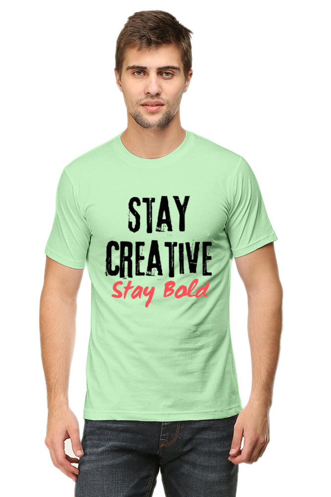 Stay Creative Stay Bold Men's Lighter Shade Round Neck T-shirt