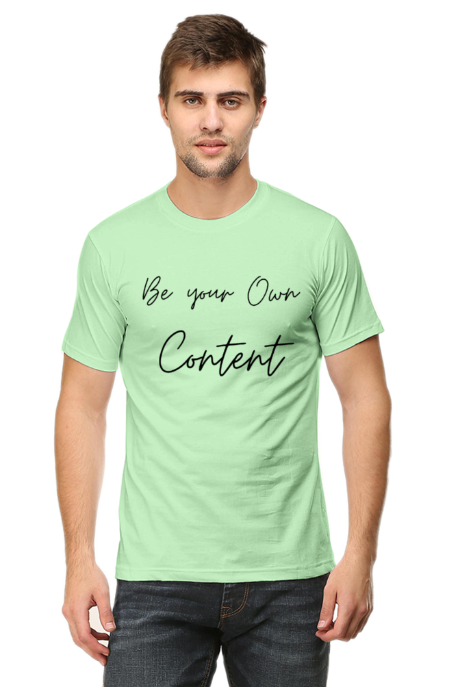 Be Your Own Content Men's Round Neck Lighter Shade T-Shirt