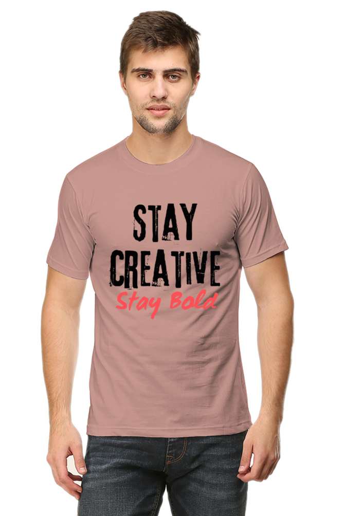 Stay Creative Stay Bold Men's Lighter Shade Round Neck T-shirt