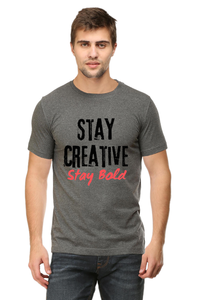 Stay Creative Stay Bold Men's Lighter Shade Round Neck T-shirt