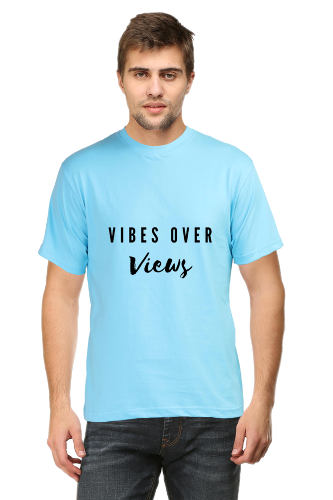Vibes Over Views Lighter Shade Men's Round Neck T-shirt
