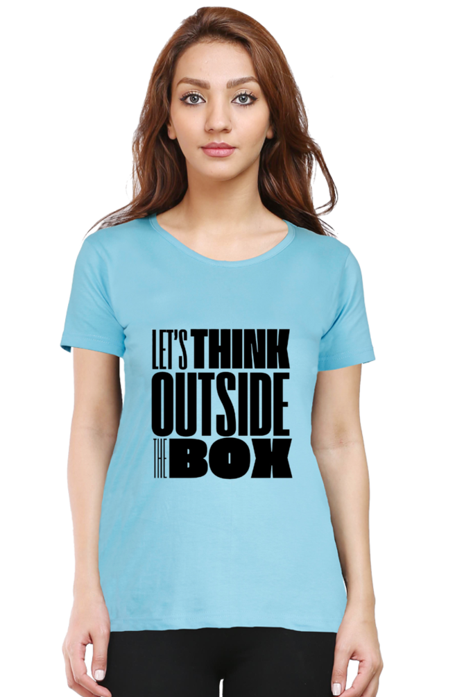 Lets think outside the box Women's Light Shade Round Neck T-shirt