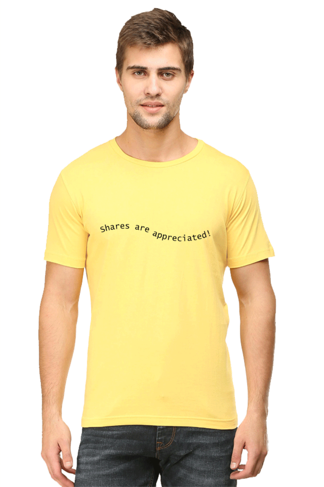 Shares Are Appreciated Darker Shade Men's Round Neck T-shirt