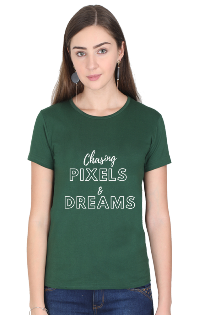 Chasing Pixels and Dreams Women Darker Shade Round Neck T-shirt