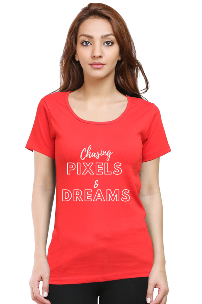Chasing Pixels and Dreams Women Darker Shade Round Neck T-shirt