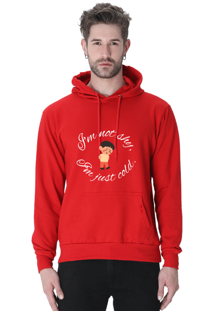 I am not shy I am just cold Hoodie Sweatshirt for Men