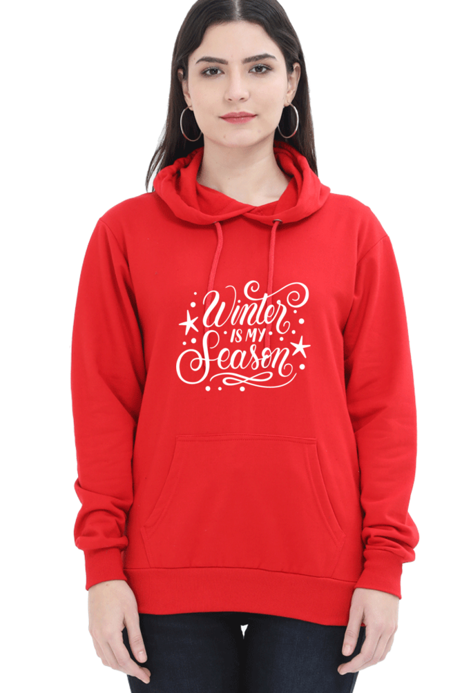 Winter Is My Season Hoodie Sweatshirt for Women