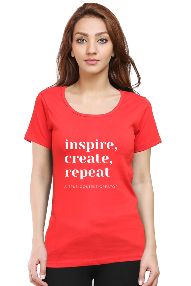 Inspire Create Repeat A True Content Creator Round Neck Darker Shade Women's T-Shirt